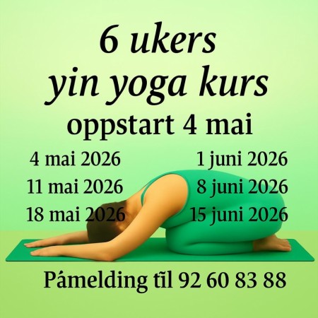 Yin yoga kurs 4 mai 2026. kl 17:00  (6 ukers kurs) FULLT!! For påmelding send melding til tlf 92 60 83 88
